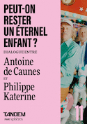 Peut-on rester un éternel enfant ?